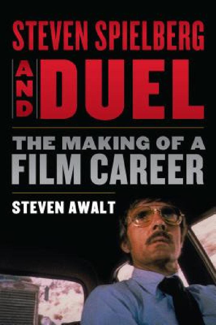 Buy Steven Spielberg and Duel (English, Steven Awalt) — BookShops.in