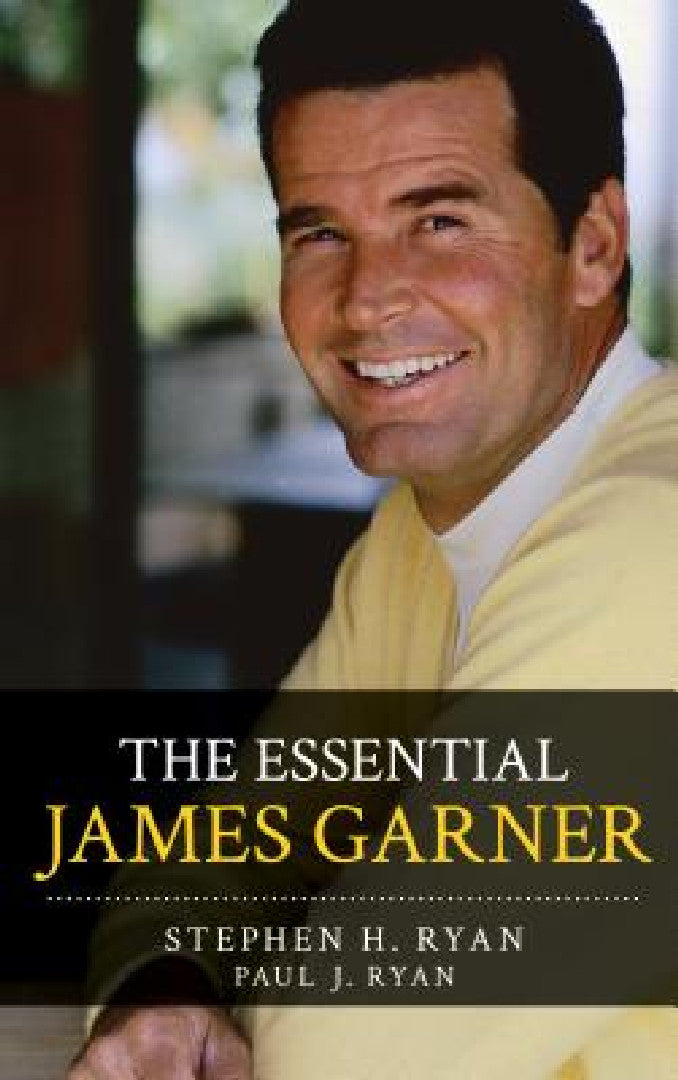 Buy Essential James Garner | by Stephen H. Ryan | Paul J. Ryan | Rowman &amp; Littlefield Publishers | by Stephen H. Ryan | Paul J. Ryan | Rowman &amp; Littlefield Publishers | by Stephen H. Ryan | Paul J. Ryan | Rowman &amp; Littlefield Publishers | by Stephen H. Ryan | Paul J. Ryan | Rowman &amp; Littlefield Publishers | by Stephen H. Ryan | Paul J. Ryan | Rowman &amp; Littlefield Publishers | by Stephen H. Ryan | Paul J. Ryan | Rowman &amp; Littlefield Publishers | by Stephen H. Ryan | Paul J. Ry — BookShops.in