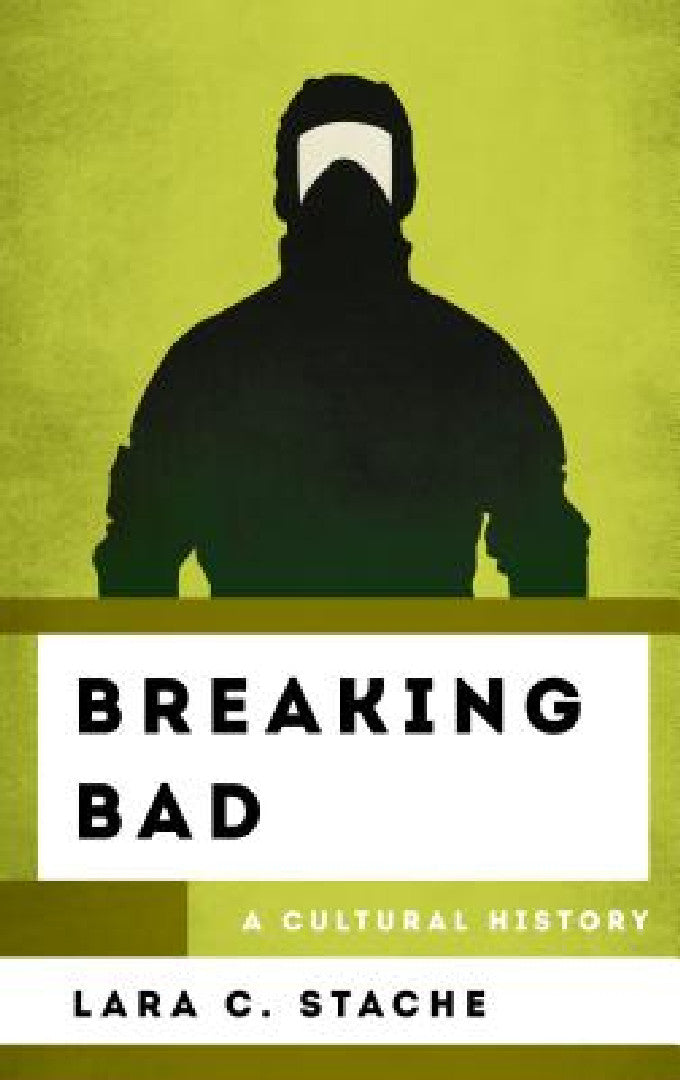 Buy Breaking Bad (English, Lara C. Stache) — BookShops.in