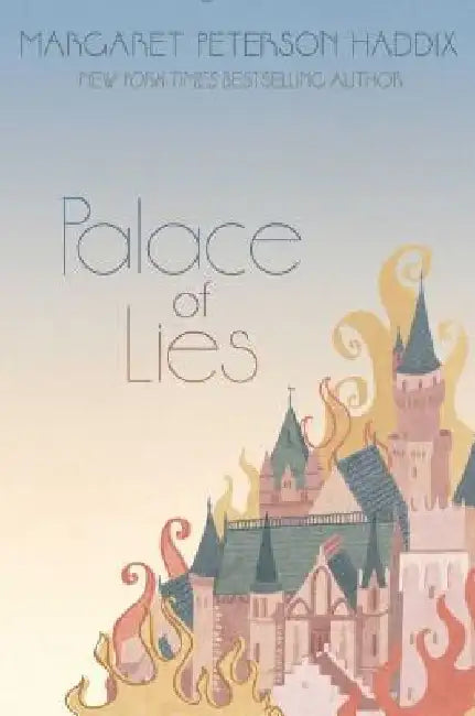 Buy Palace of Lies | by Margaret Peterson Haddix | Simon & Schuster Books for Young Readers | by Margaret Peterson Haddix | Simon & Schuster Books for Young Readers | by Margaret Peterson Haddix | Simon & Schuster Books for Young Readers | by Margaret Peterson Haddix | Simon & Schuster Books for Young Readers | by Margaret Peterson Haddix | Simon & Schuster Books for Young Readers | by Margaret Peterson Haddix | Simon & Schuster Books for Young Readers | by Margaret Peterson — BookShops.in