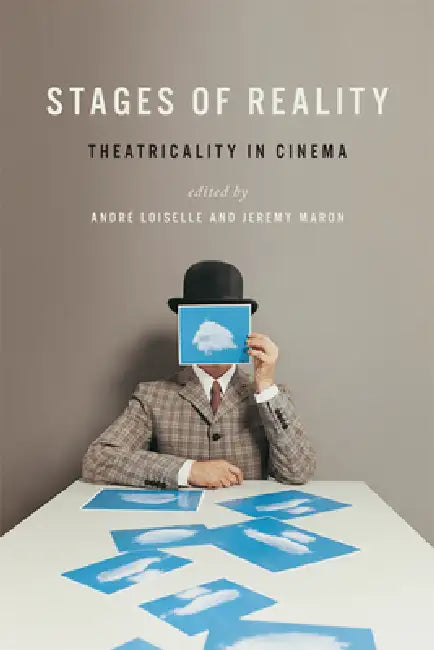Stages of Reality (English, Andr� Loiselle | Jeremy Maron)