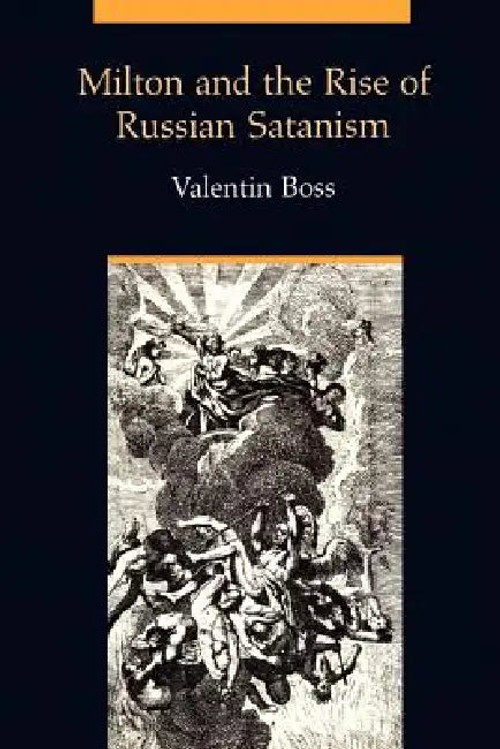 Milton and the Rise of Russian Satanism – Valentin Boss – University of Toronto Press view 2