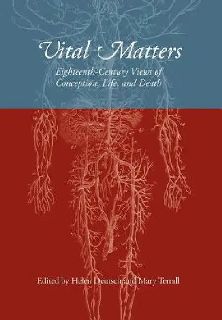 Vital Matters (English, Helen Deutsch | Mary Terrall)