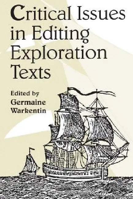 Critical Issues Editing Exploration Text (English, Germaine Warkentin)