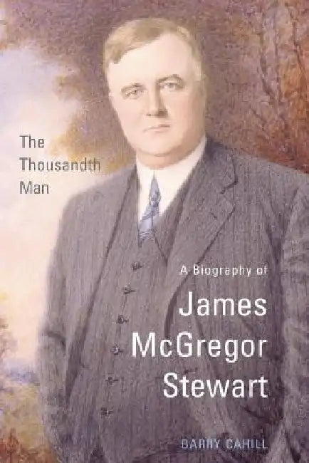 The Thousandth Man: A Biography of James McGregor Stewart (Osgoode Society for Canadian Legal History) view 2