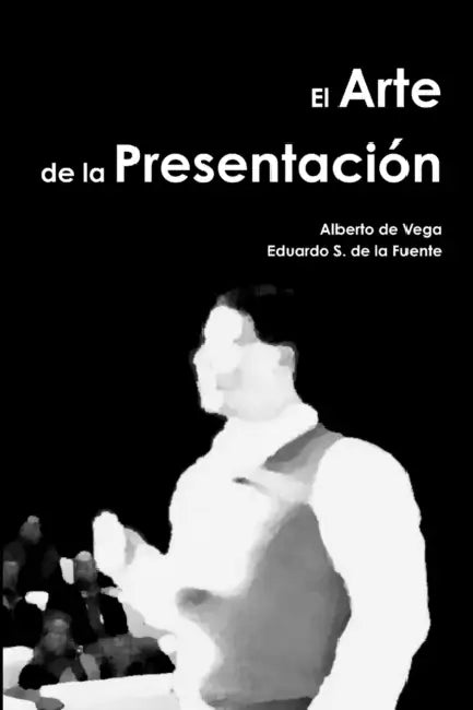 Buy El Arte de la Presentación (English, Presentaciones Artesanas) — BookShops.in