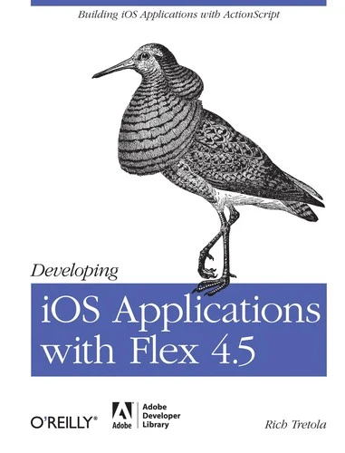 Buy Developing IOS Applications with Flex 4.5 (English, Rich Tretola) — BookShops.in