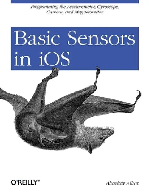 Basic Sensors in iOS: Programming the Accelerometer, Gyroscope, and More view 2