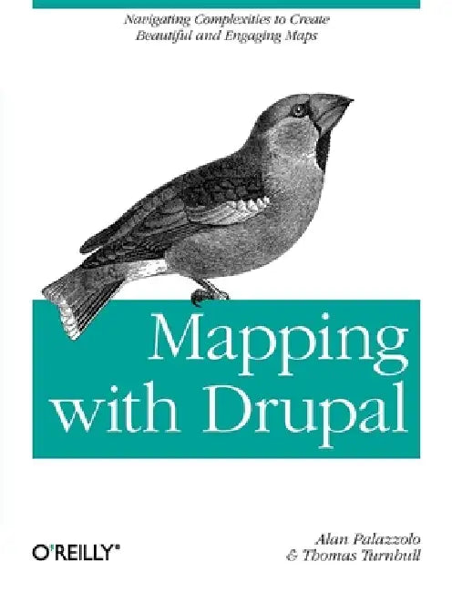 Mapping with Drupal (English, Alan Palazzolo | Thomas Turnbull)