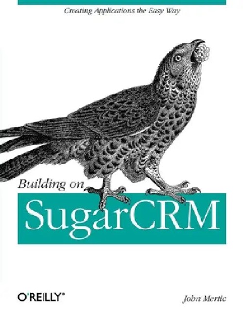 Building on SugarCRM: Creating Applications the Easy Way – John Mertic view 2
