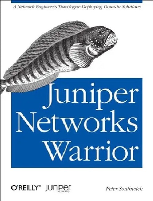 Juniper Networks Warrior – Field Studies in Network Architecture view 2
