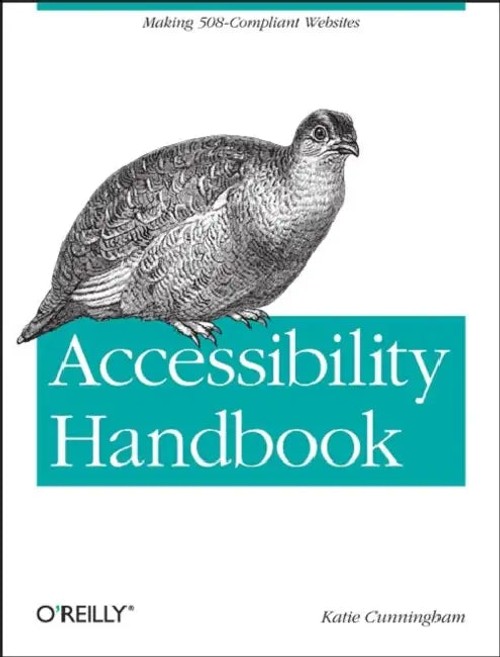 Accessibility Handbook: Making 508 Compliant Websites – O'Reilly Media view 2