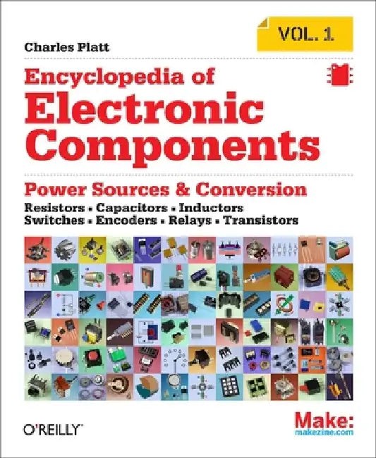 Encyclopedia of Electronic Components Volume 1 – Charles Platt view 4