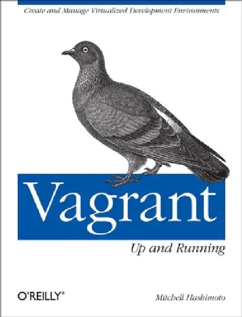 Vagrant: Up and Running – Create and Manage Virtualized Development Environments view 2