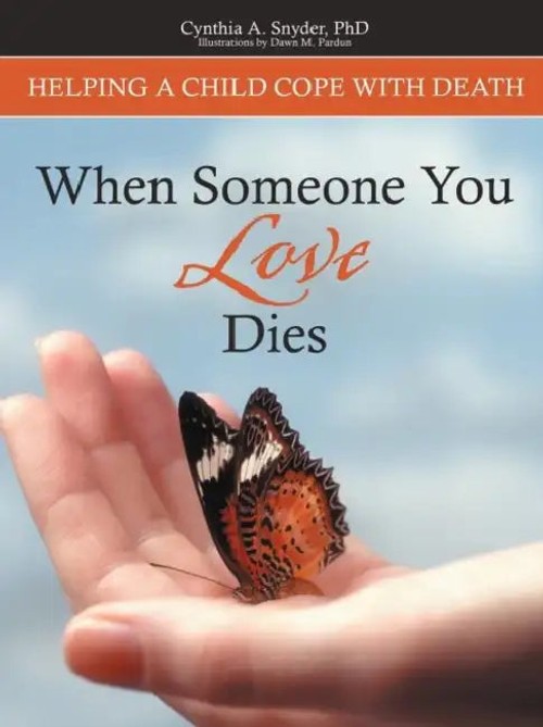 When Someone You Love Dies: Helping a Child Cope With Death – Cynthia A. Snyder view 2