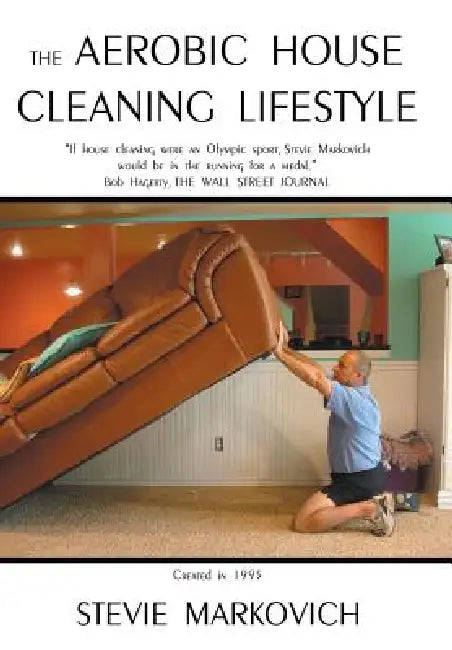 The Aerobic House Cleaning Lifestyle (English, Stevie Markovich)