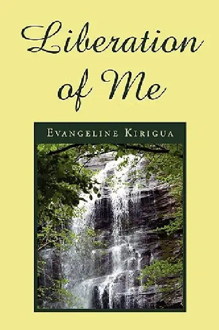 Liberation of Me (English, Evangeline Kirigua)