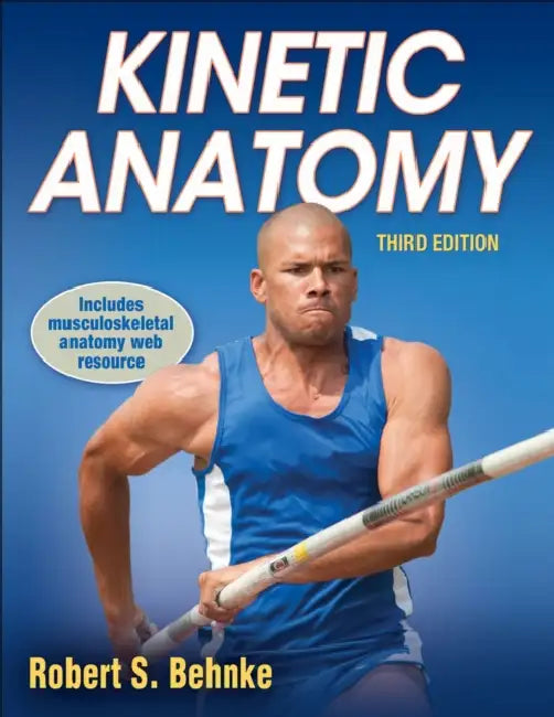 Buy Kinetic Anatomy with Web Resource-3rd Edition (English, Robert S. Behnke) — BookShops.in