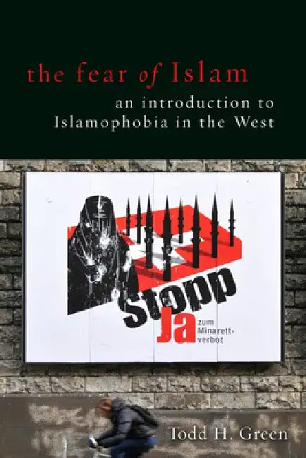 Buy The Fear of Islam (English, Todd H. Green) — BookShops.in