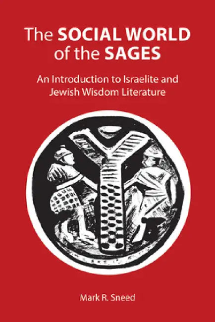 Buy The Social World of the Sages (English, Mark R. Sneed) — BookShops.in