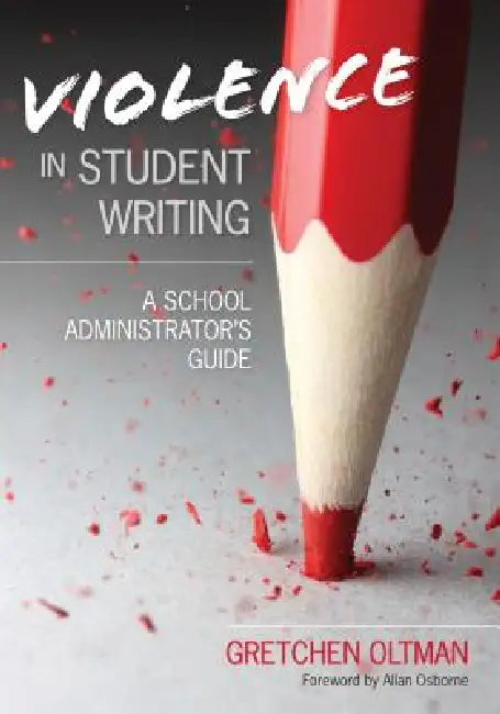 Violence in Student Writing (English, Gretchen A. Oltman)