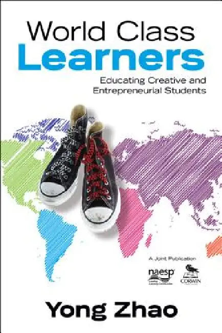 World Class Learners (English, Yong Zhao)