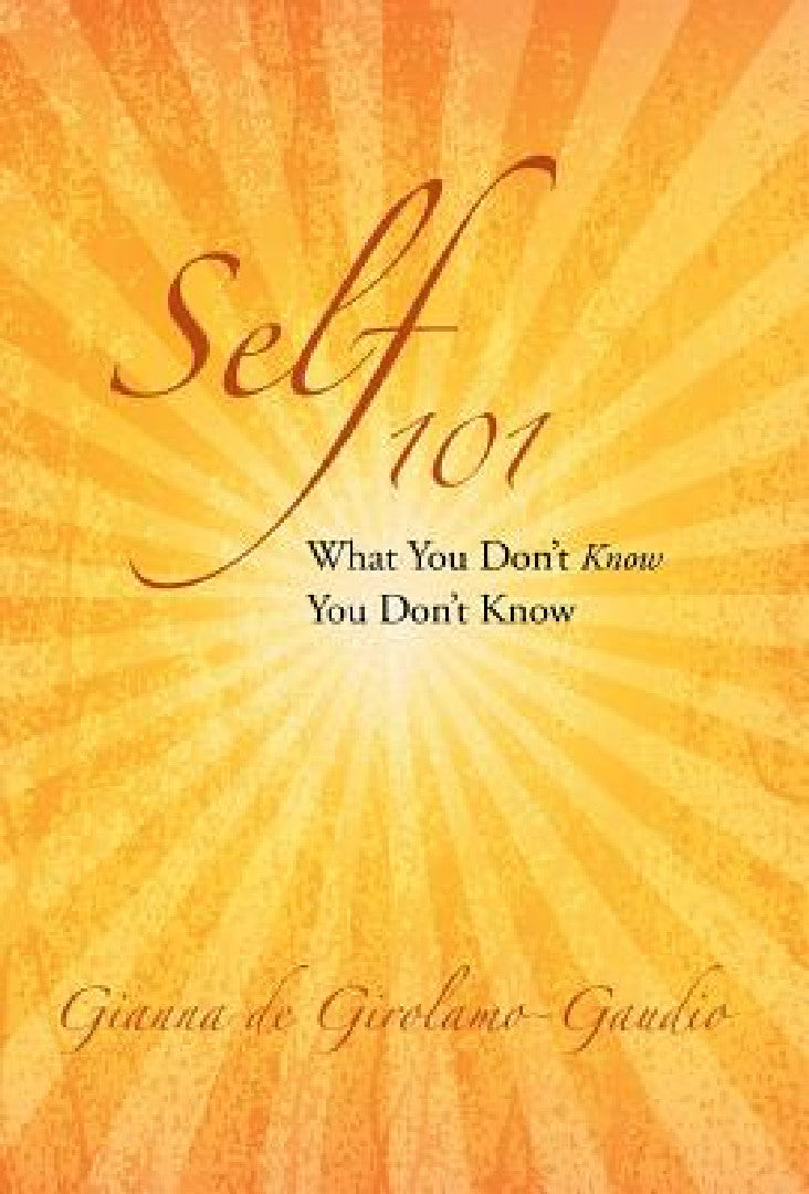 Buy Self 101 (English, Gianna De Girolamo-Gaudio) — BookShops.in