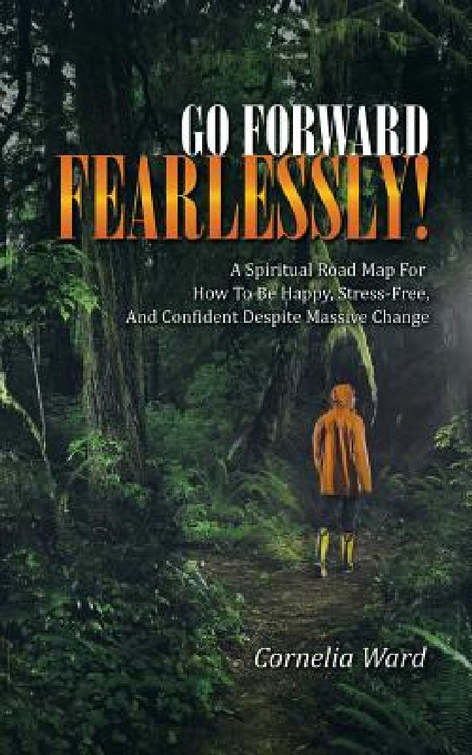 Buy Go Forward Fearlessly! (English, Cornelia Ward) — BookShops.in