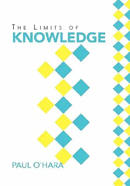 Buy The Limits of Knowledge (English, Paul O'Hara) — BookShops.in