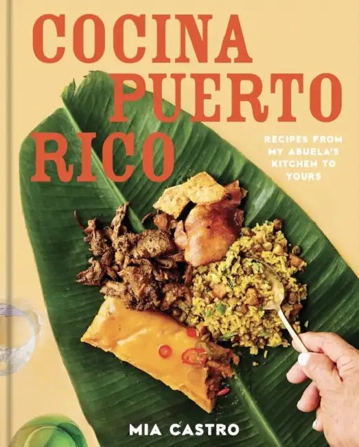 Cocina Puerto Rico: Recipes from My Abuela’s Kitchen to Yours – Mia Castro Cookbook view 2