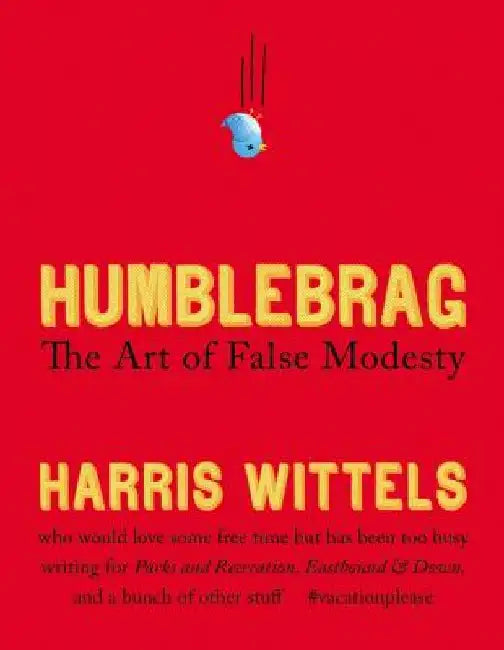 Buy Humblebrag (English, Harris Wittels) — BookShops.in