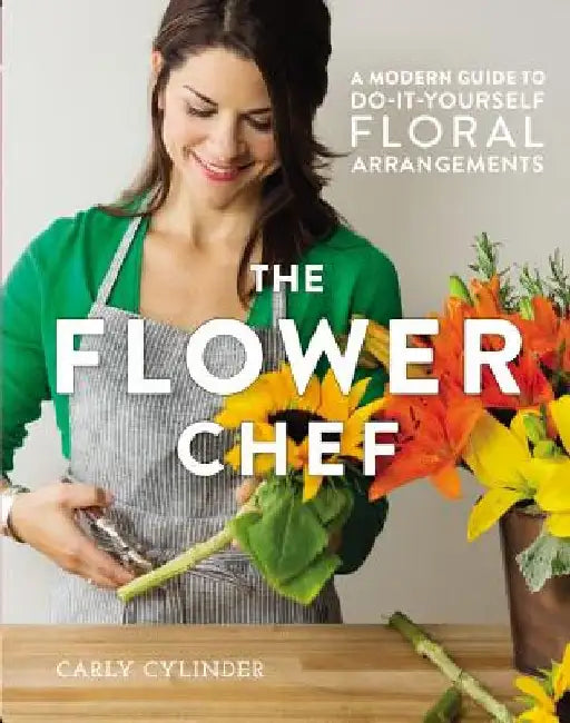 The Flower Chef (English, Carly Cylinder)
