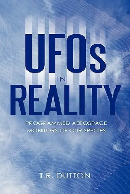 UFOs in Reality (English, T. R. Dutton)
