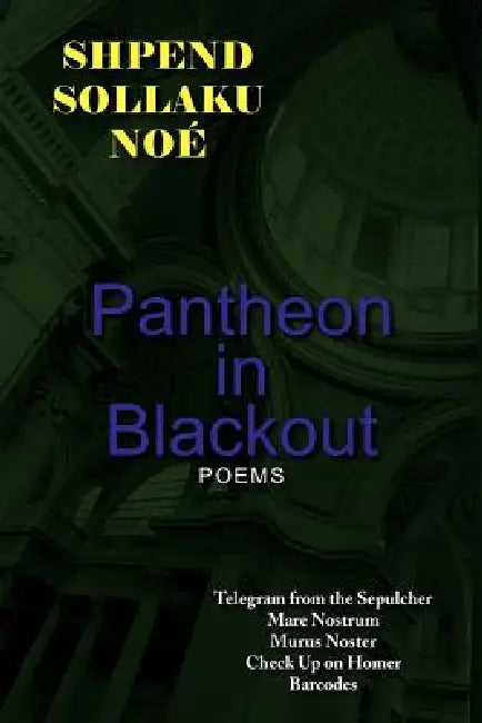 Pantheon in Blackout (English, Shpend Sollaku Noé)