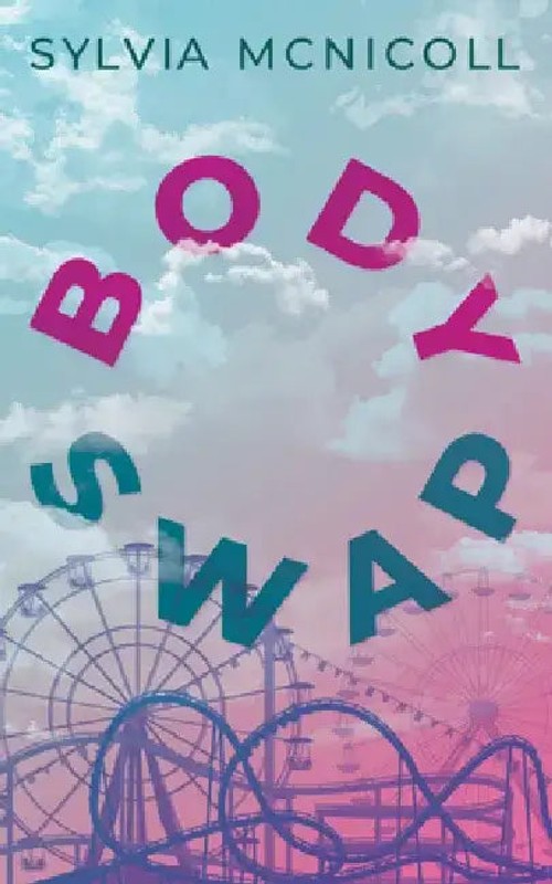 Body Swap – A Young Adult Fantasy Novel by Sylvia McNicoll view 2