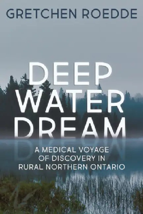 Deep Water Dream by Gretchen Roedde – Hopeful Memoir of Community Healthcare view 2