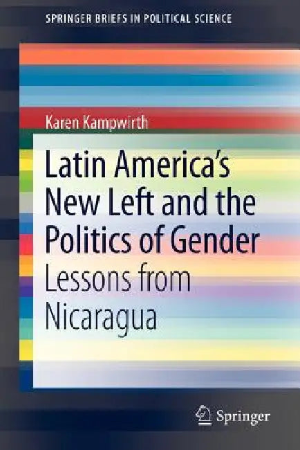 Buy Latin America's New Left and the Politics of Gender (English, Karen Kampwirth) — BookShops.in