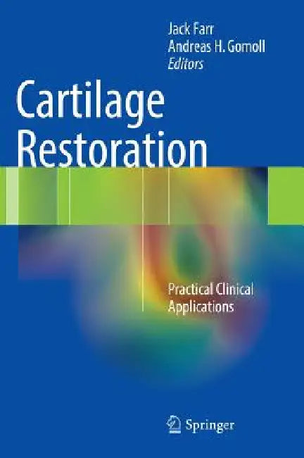 Buy Cartilage Restoration (English, Jack Farr | Andreas H. Gomoll) — BookShops.in