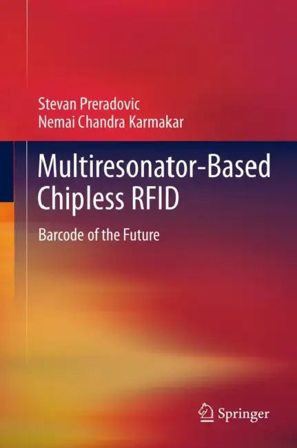 Buy Multiresonator-Based Chipless RFID (English, Stevan Preradovic | Nemai Chandra Karmakar) — BookShops.in