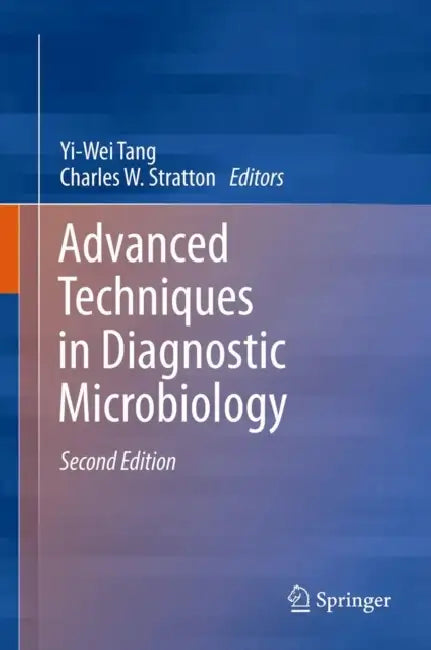 Buy Advanced Techniques in Diagnostic Microbiology (English, Yi-Wei Tang | Charles W. Stratton) — BookShops.in