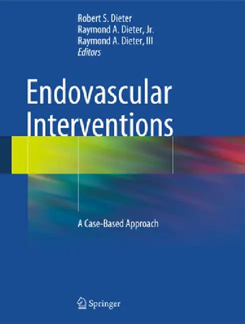 Endovascular Interventions: A Case-Based Approach by Robert S. Dieter view 2