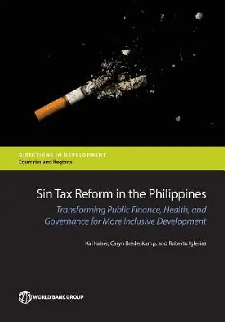 Sin Tax Reform in the Philippines: Transforming Public Finance, Health, and Governance for More Inclusive Development (Directions in Development - Countries and Regions) view 2