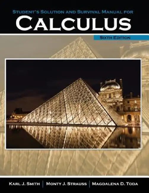 Student's Solution Manual and Survival Manual for Calculus by Strauss Monty view 2
