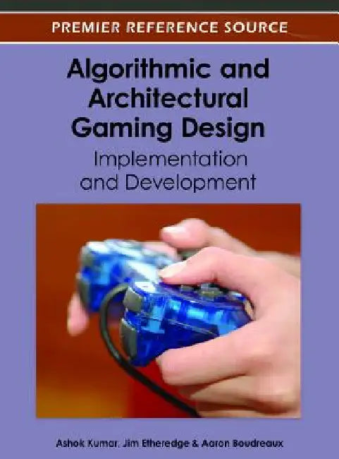 Buy Algorithmic and Architectural Gaming Design (English, Ashok Kumar | Jim Etheredge | Aaron Boudreaux) — BookShops.in