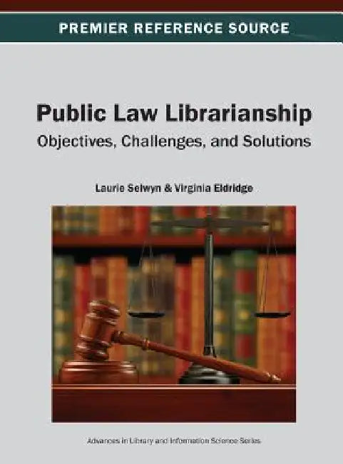 Buy Public Law Librarianship (English, Laurie Selwyn | Virginia Eldridge) — BookShops.in
