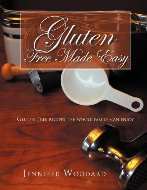Gluten Free Made Easy (English, Jennifer Woodard)