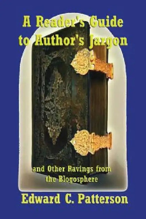 A Reader's Guide to Author's Jargon by Edward C. Patterson – Humorous Writing Guide view 2