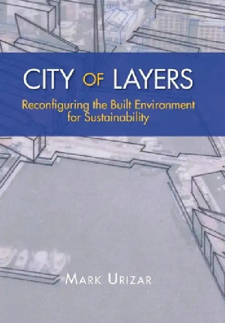 Buy City of Layers (English, Mark Urizar) — BookShops.in