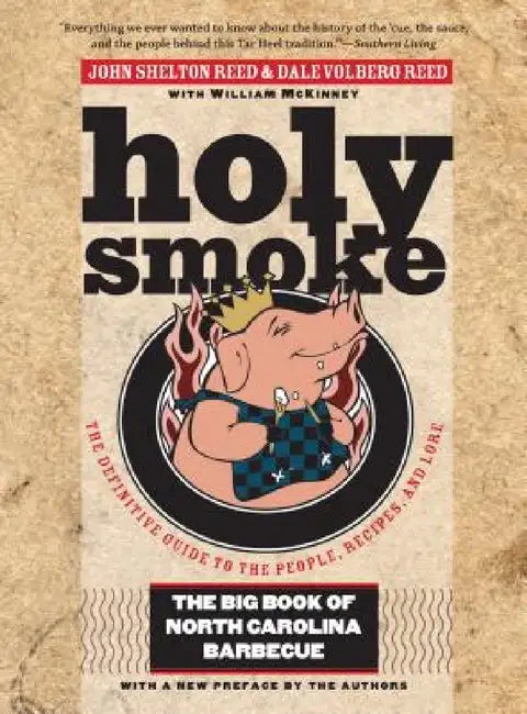 Buy Holy Smoke (English, John Shelton Reed | Dale Volberg Reed | William McKinney) — BookShops.in