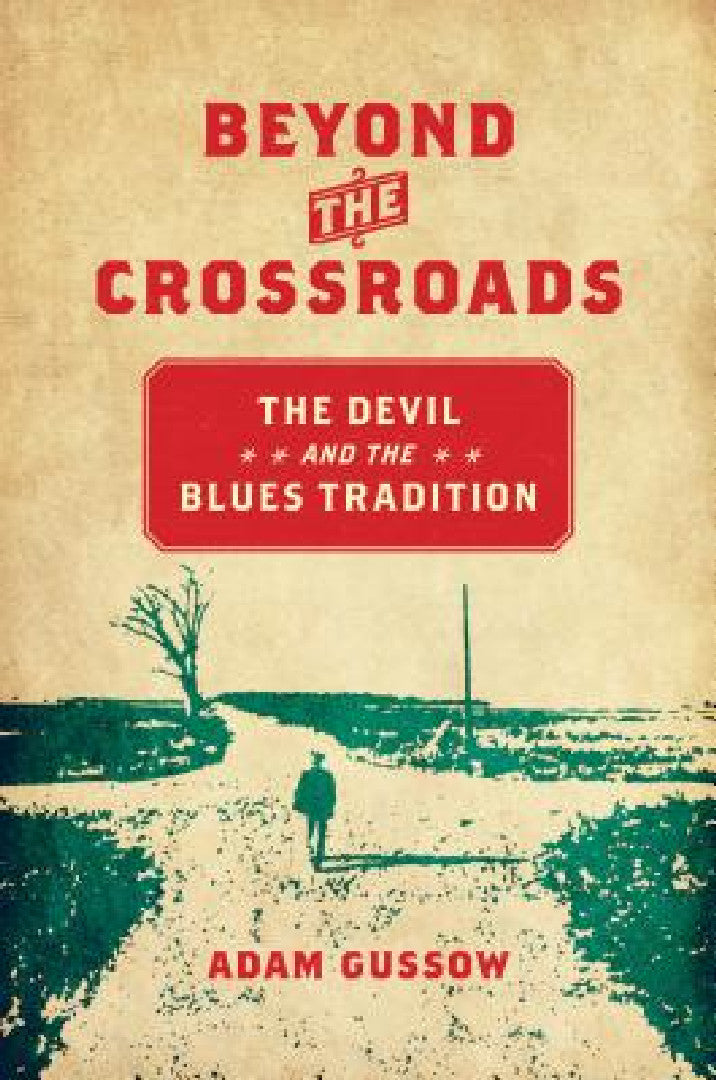 Buy Beyond the Crossroads (English, Adam Gussow) — BookShops.in